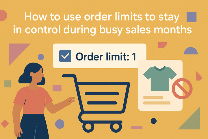 How to use order limits to stay in control during busy sales months